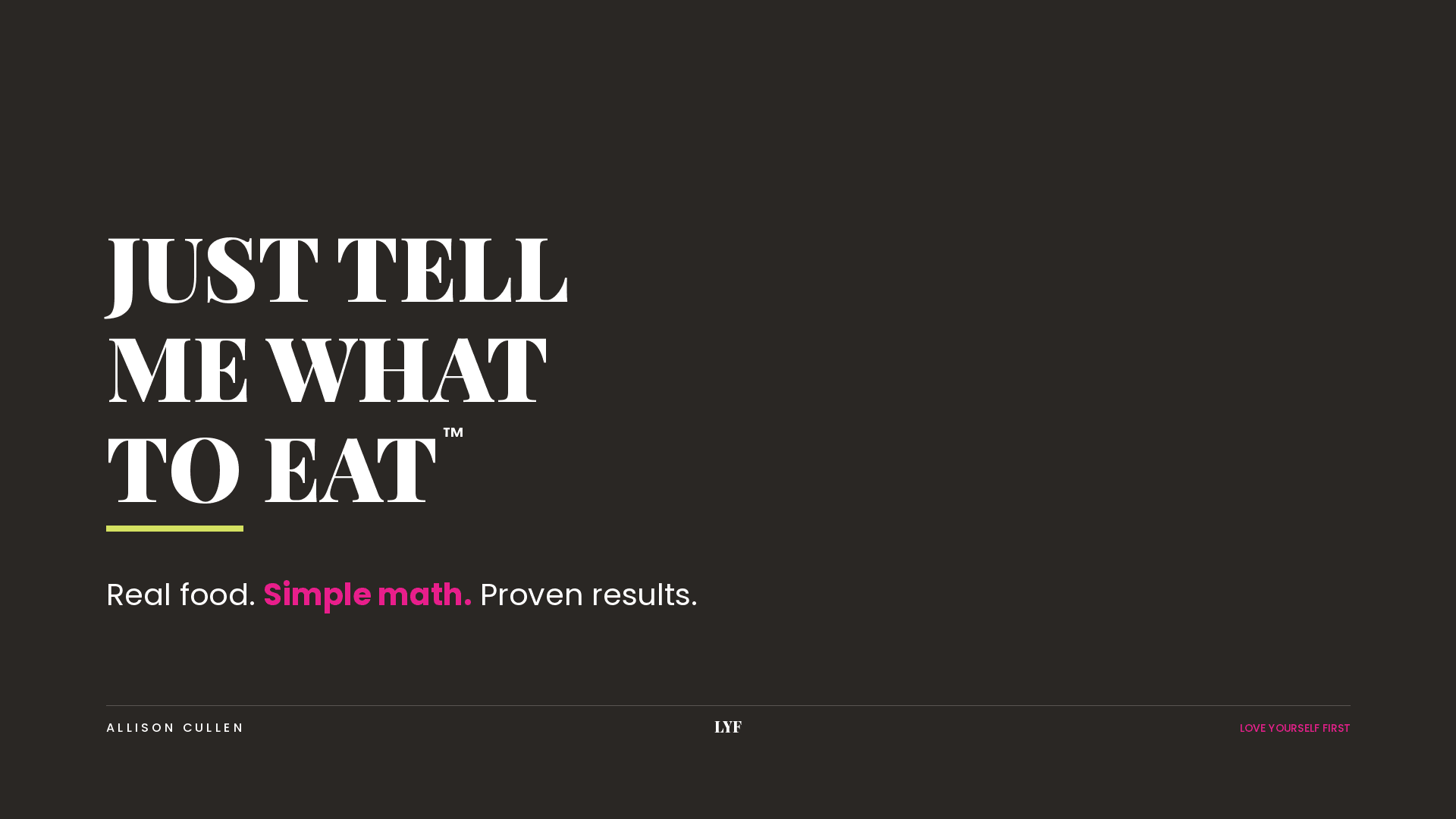 Just Tell Me What To Eat™