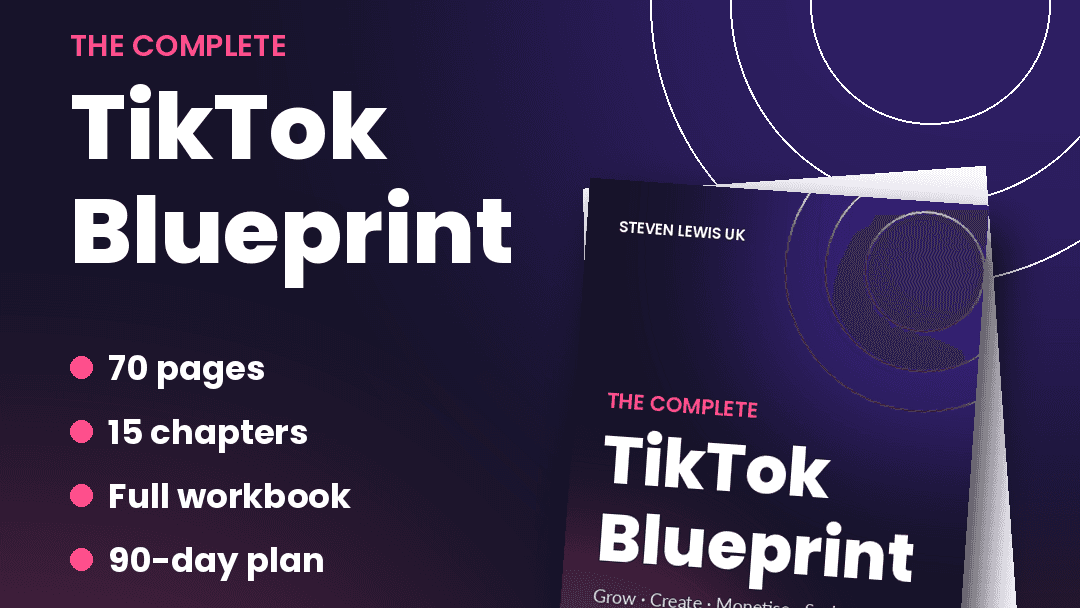 The Complete TikTok Blueprint