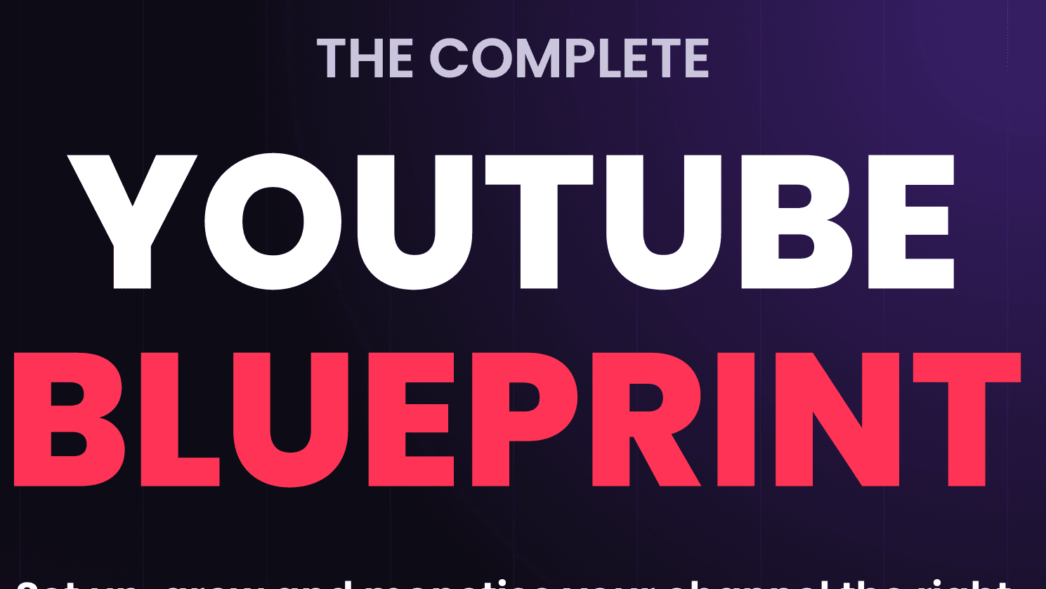 The YouTube Blueprint