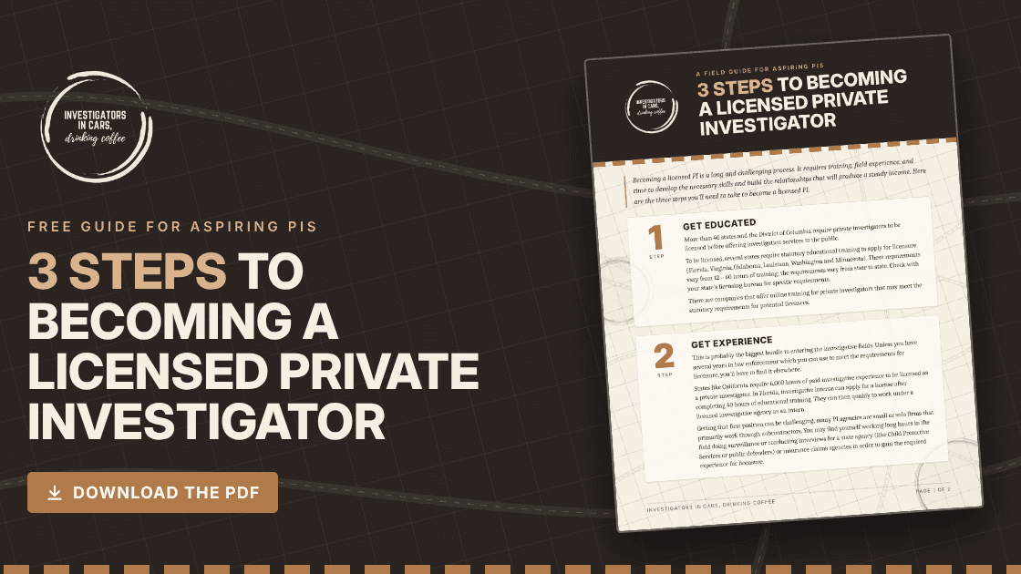 3 Steps to Becoming a Private Investigator
