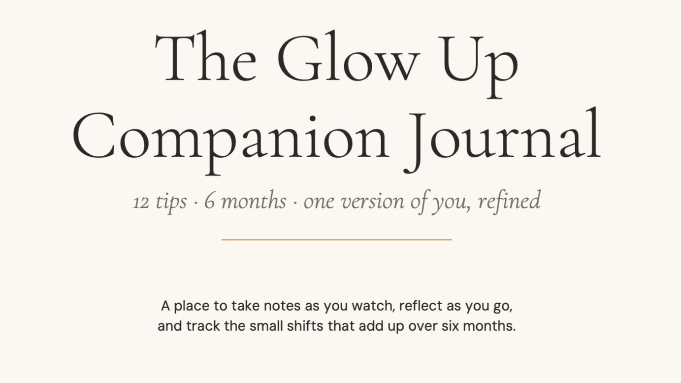 The Glow Up Companion Journal Ep. 1