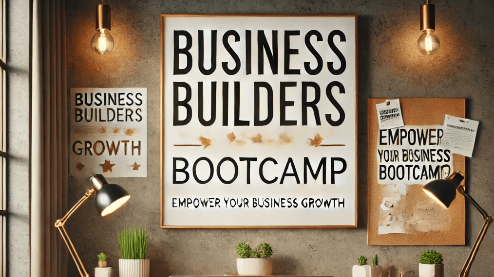 Business Builders Bootcamp