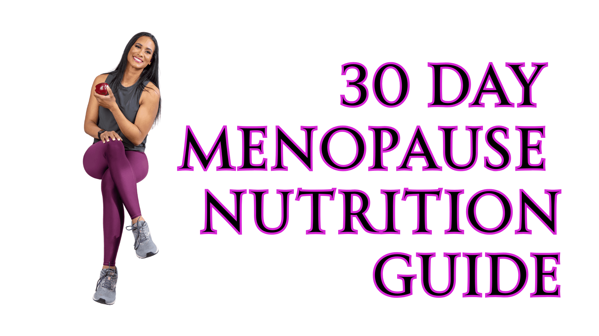 30 Day Menopause Nutrition Guide