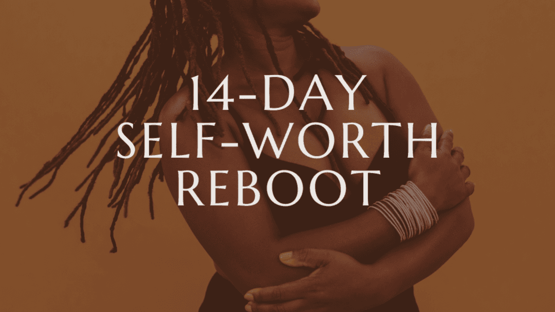 14-Day Self-Worth Reboot Course
