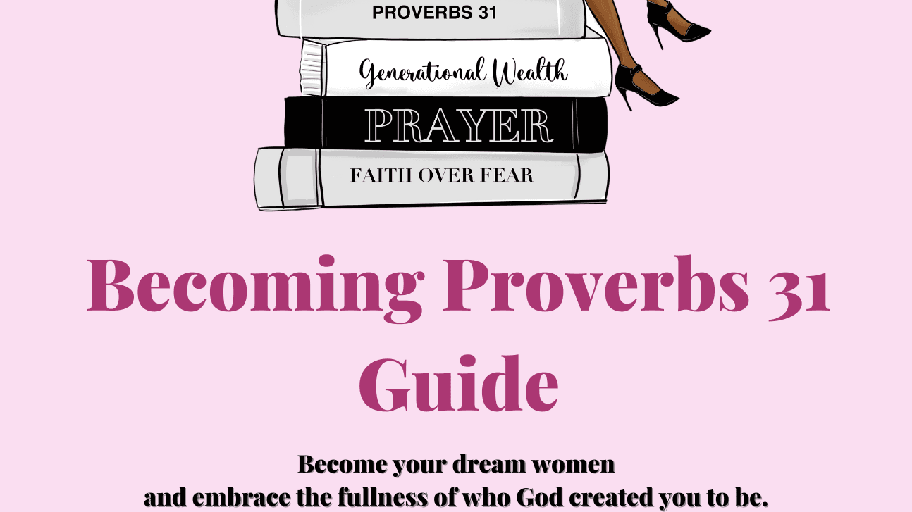 Becoming Proverbs 31 Guide