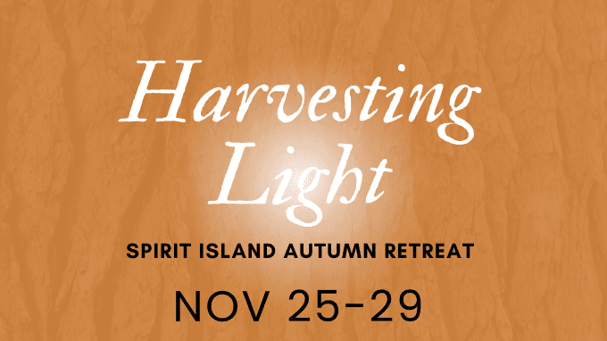 Harvesting Light Retreat