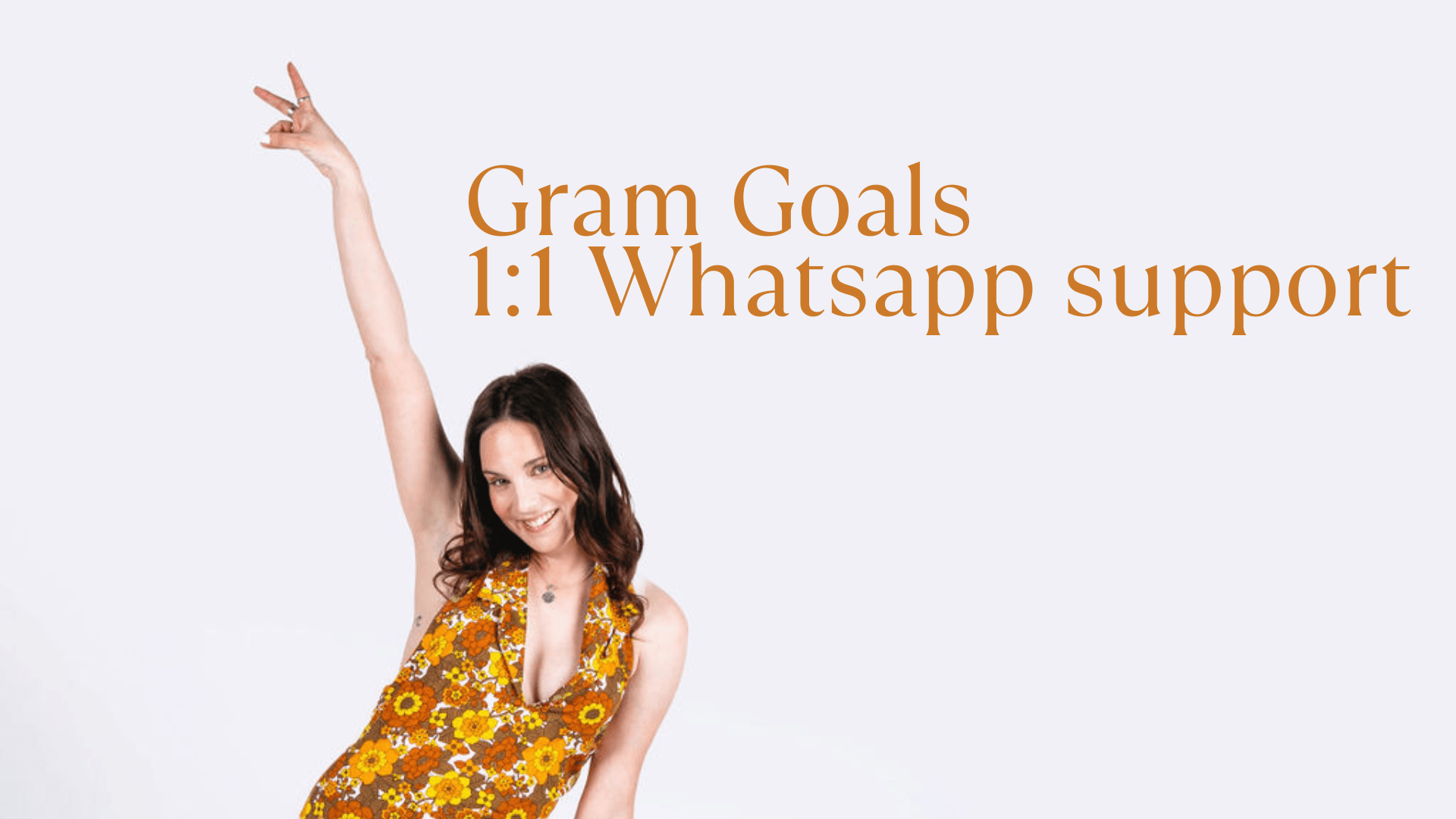 Gram Goals 1:1 3 x week Whatsapp support