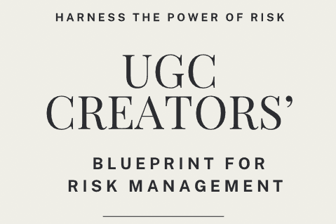 UGC Creators' Blueprint for Risk Management