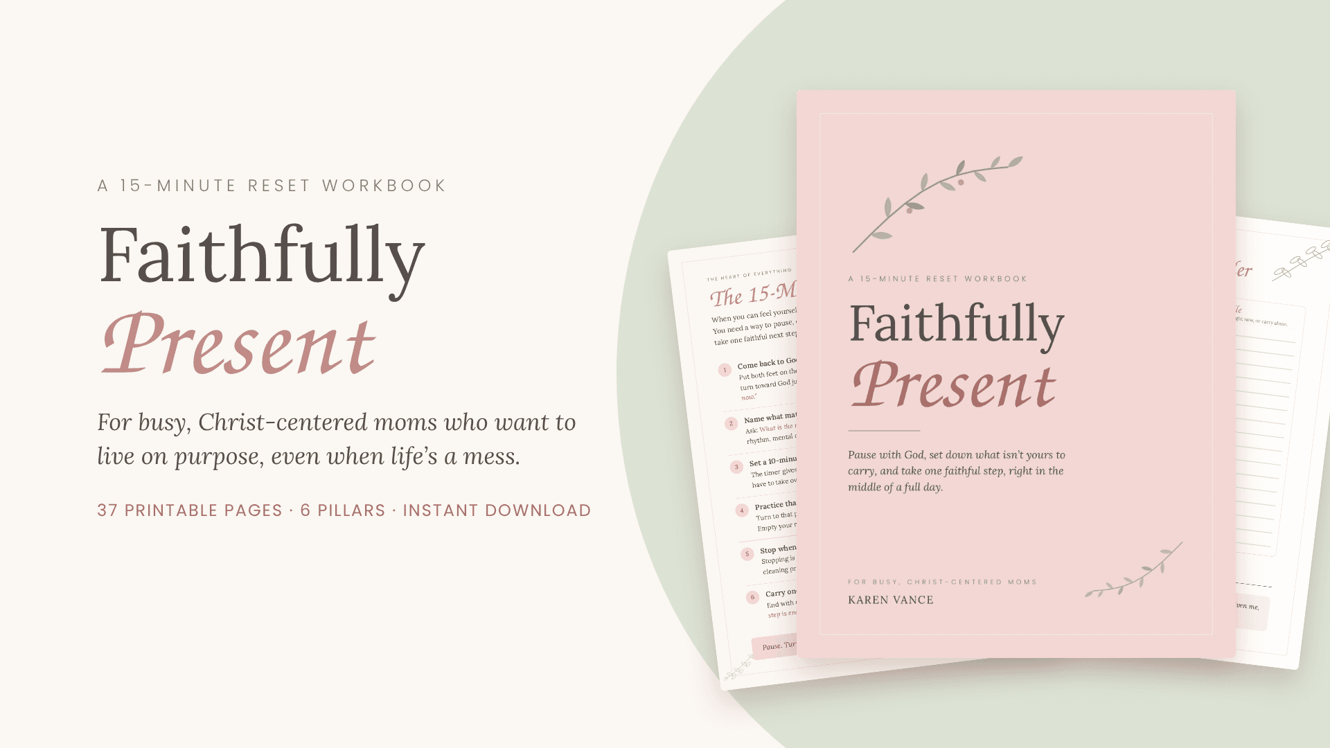 Faithfully Present: The 15-Minute Reset Workbook