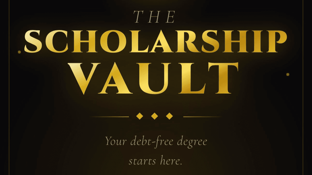 THE SCHOLARSHIP VAULT!