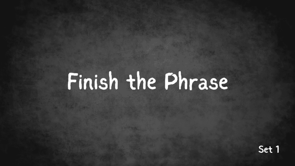 Finish the Phrase Word Game Slides