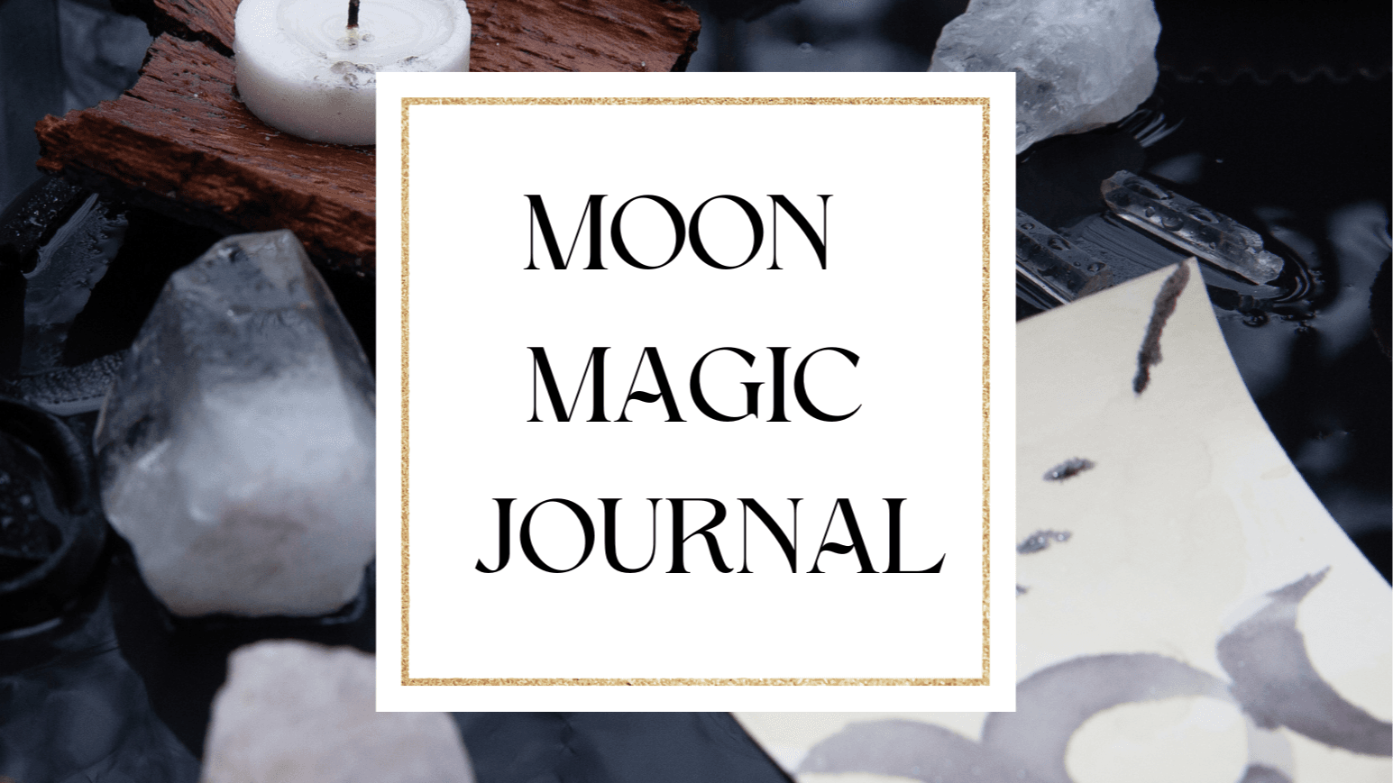 Get the Moon Magic Journal Now!