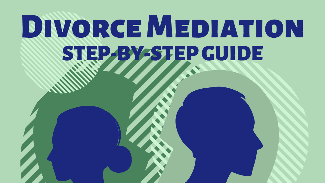 Step-by-Step Guide to Divorce Mediation