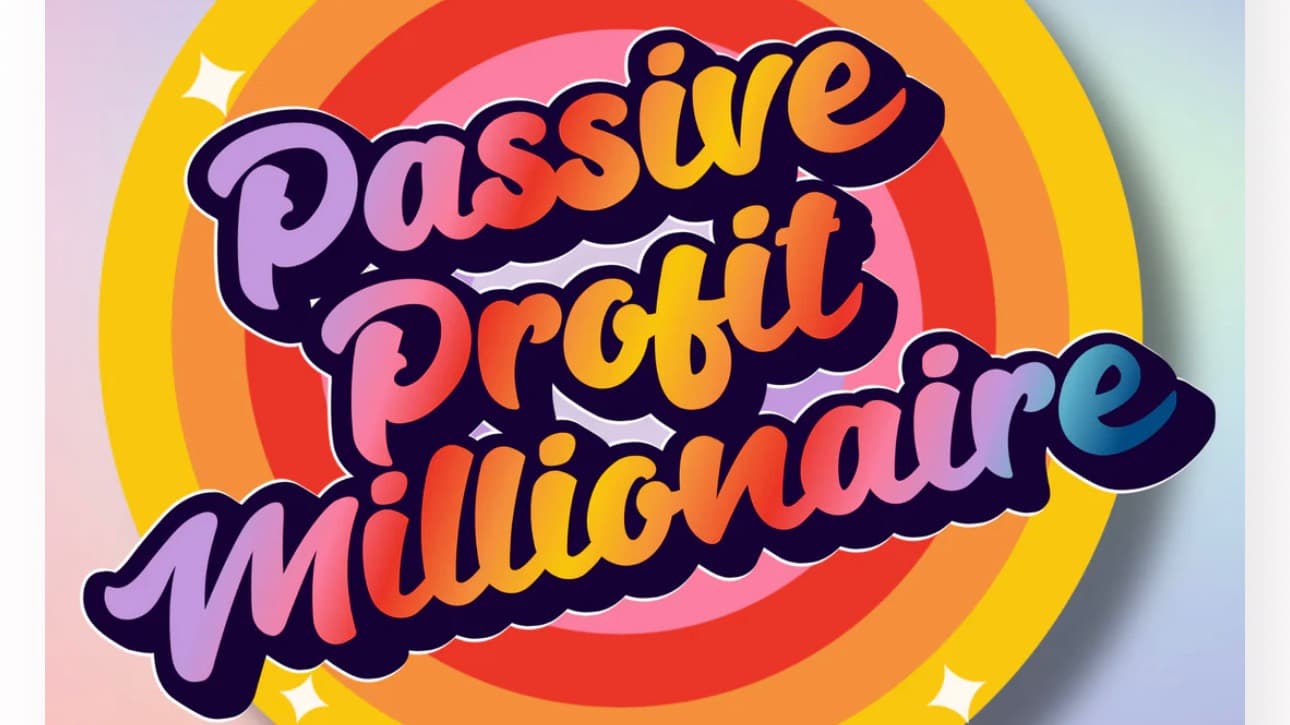 Passive Profit Millionaire Training