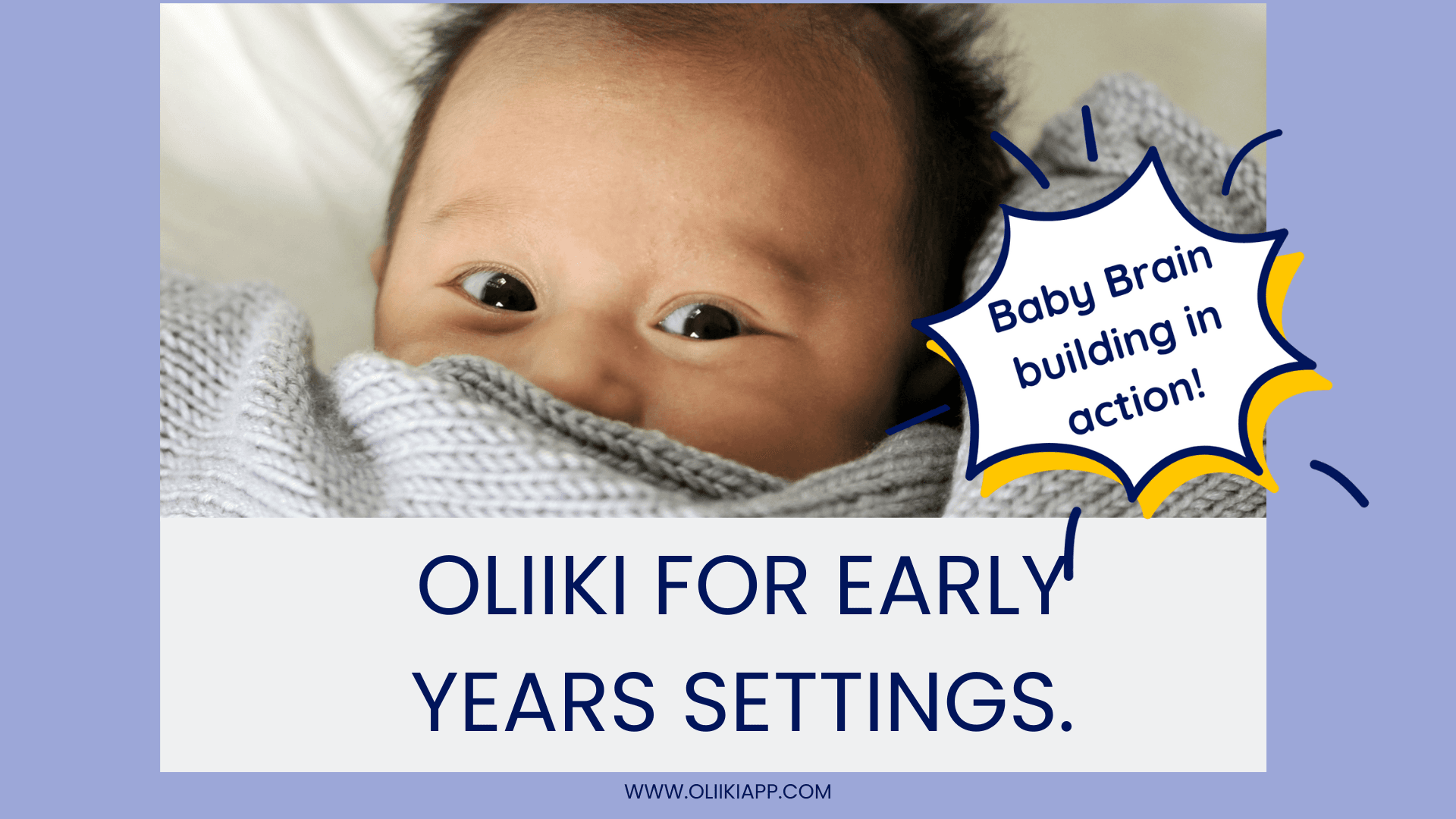 Become an Oliiki Brain-Building Nursery Setting.