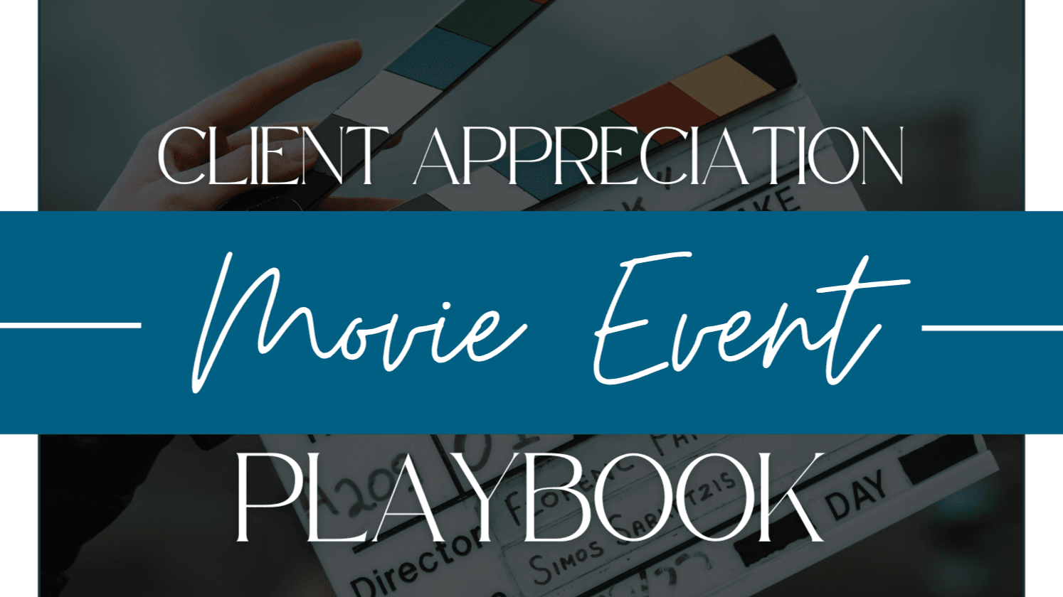 Complete Guide to Host Your First Client Event