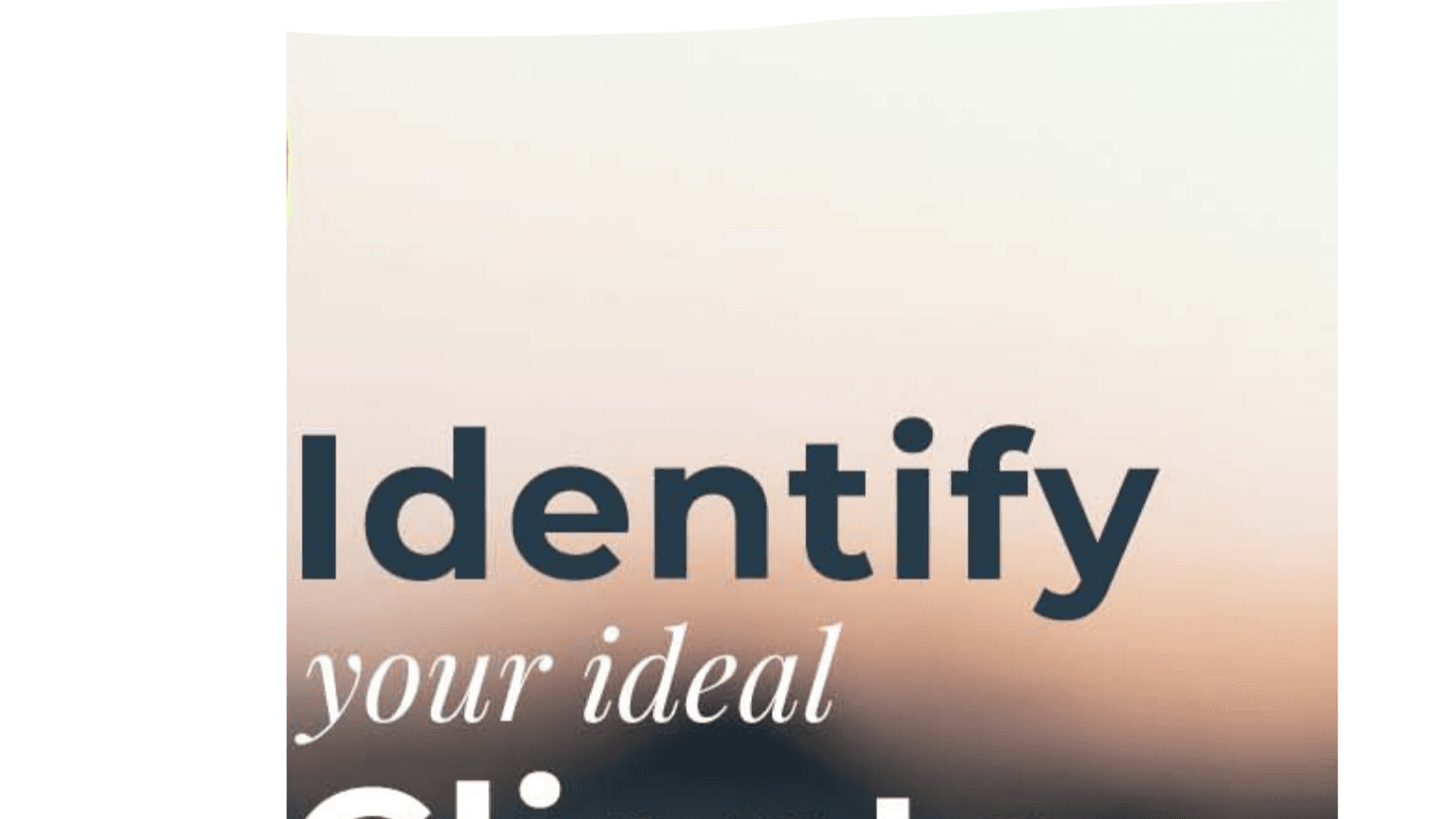 How to Identify Your Ideal Client