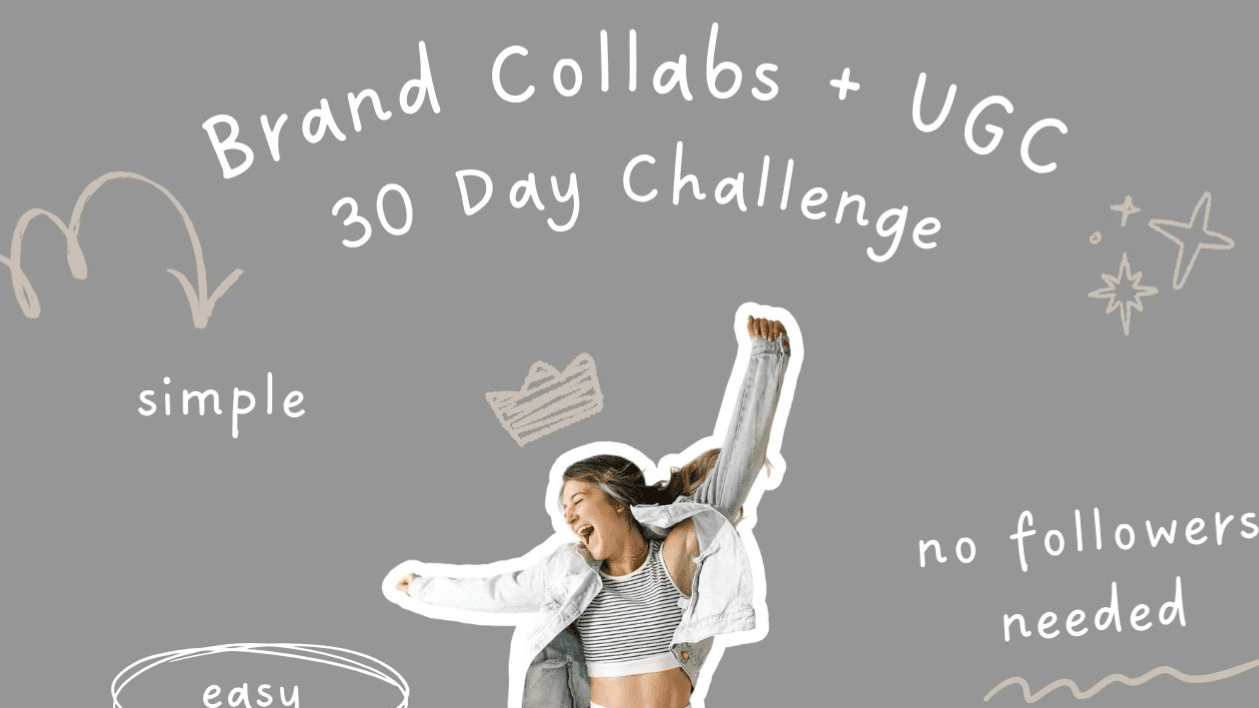 30 Day Brand Collab + UGC Challenge