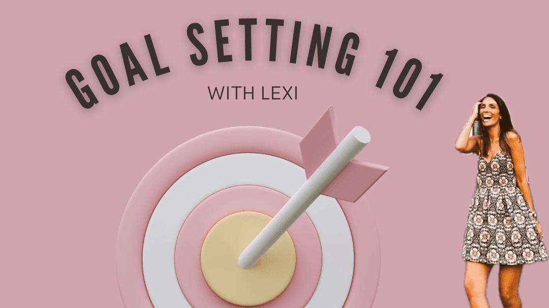 Goal Setting 101