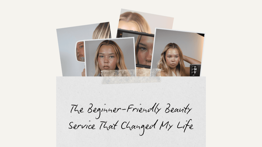 FREEBIE: The Beauty Service that Changed my Life