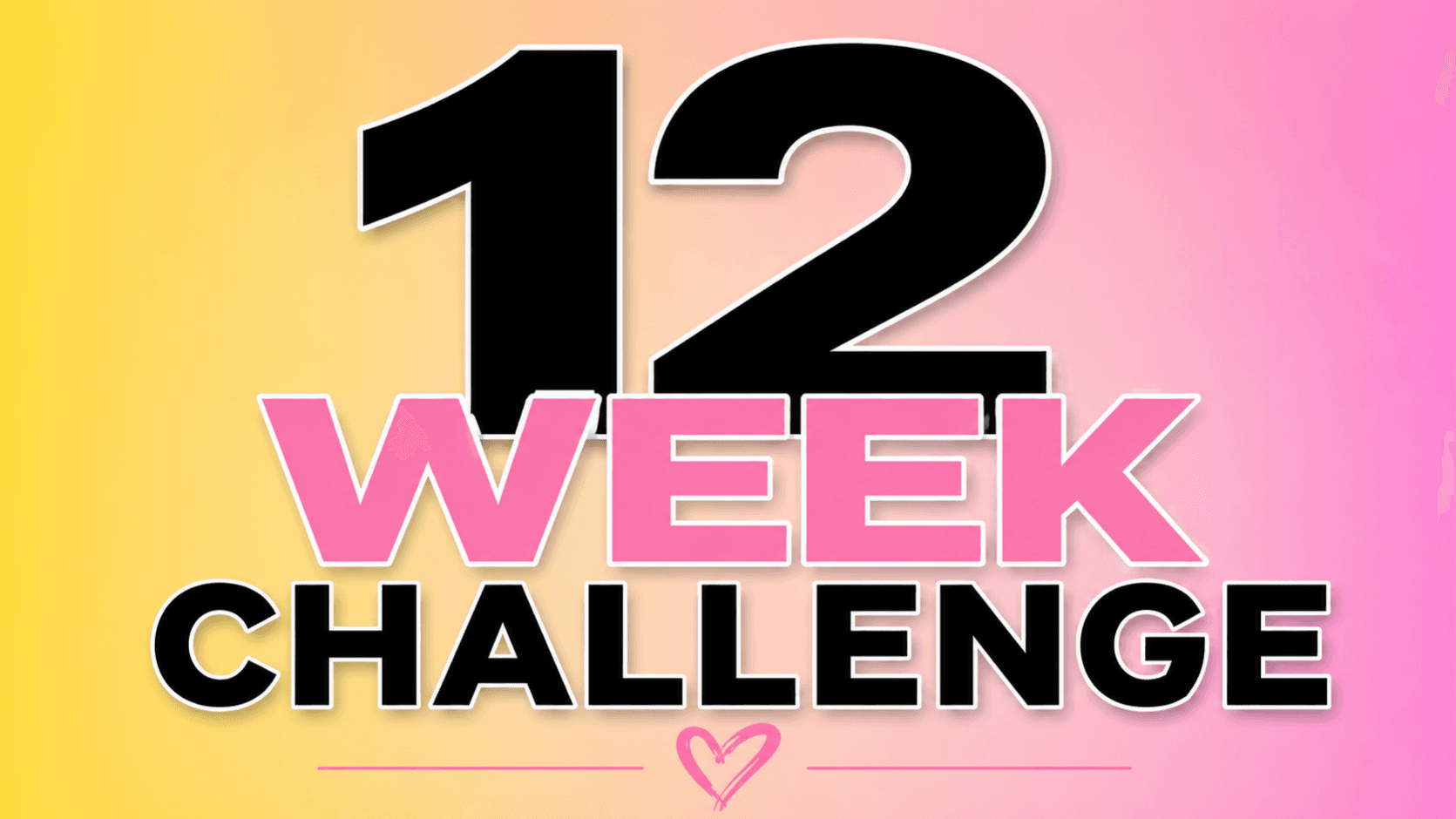 12 WEEK CHALLENGE (SUMMER 2026)