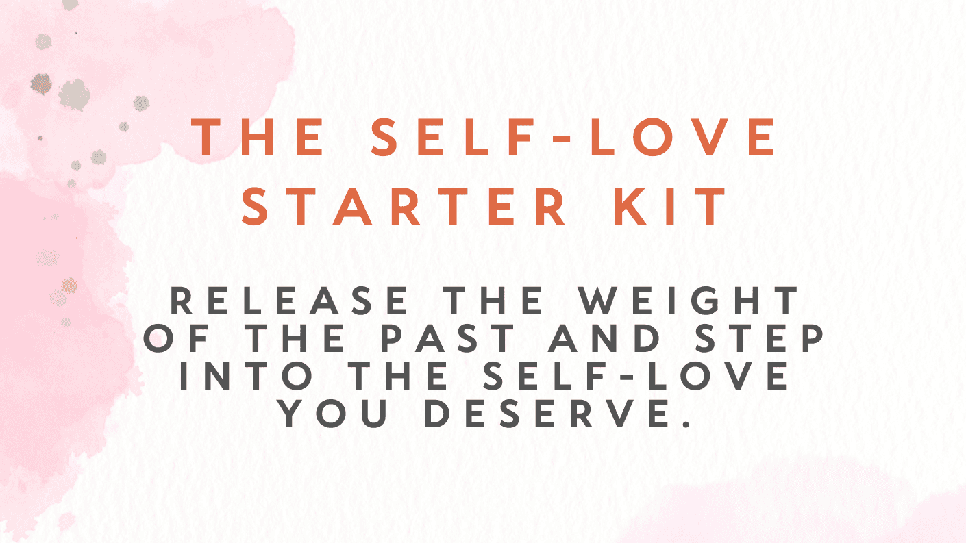 Your Self-Love Starter Kit