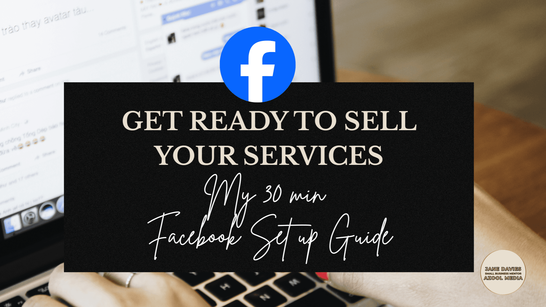 FREE - How to set up your Facebook Business Page