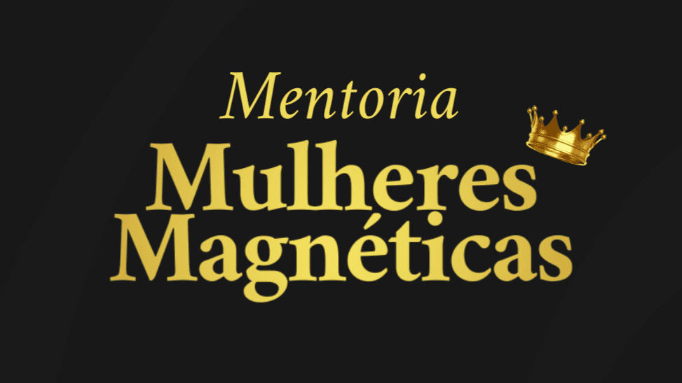 Mentoria Mulheres Magnéticas