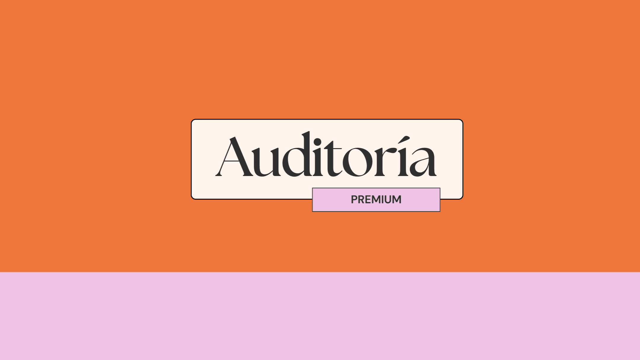 Auditoría Premium — Análisis completo + sesión 1:1