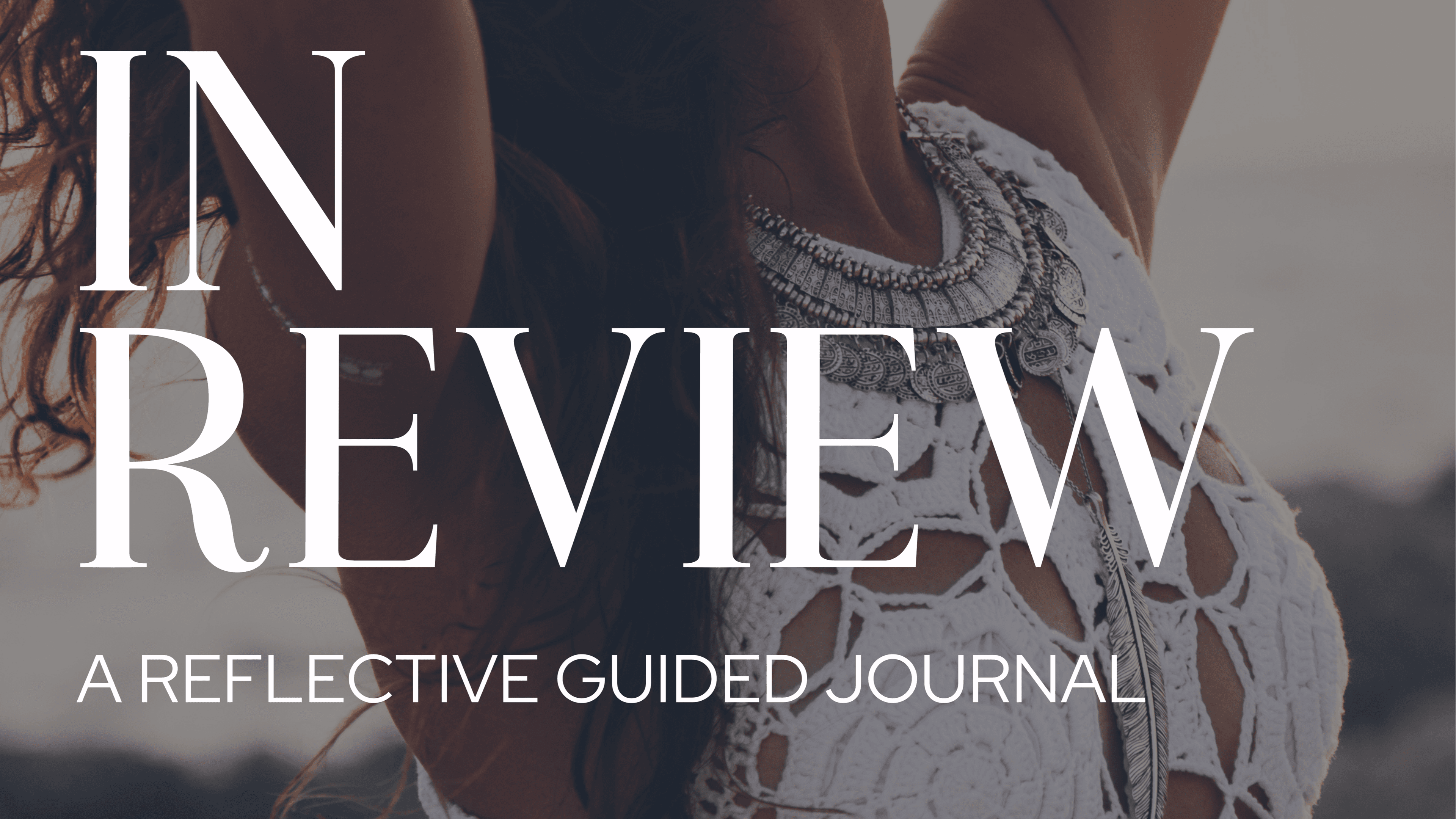 My Year In Review - Reflective Guided Journal