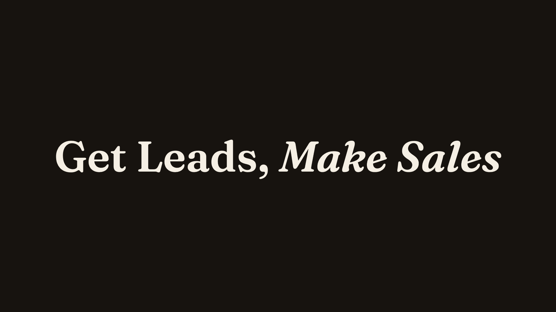 Get Leads, Make Sales.