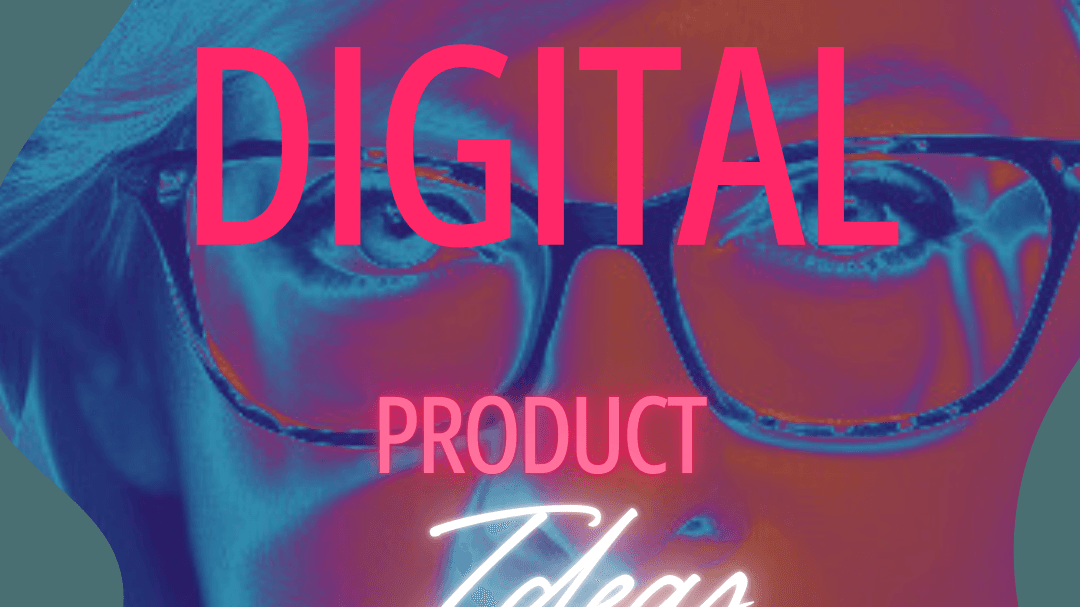 8 Digital Product Ideas