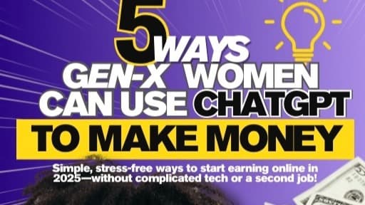 GENX! 5 Ways to Use ChatGPT to Make Money