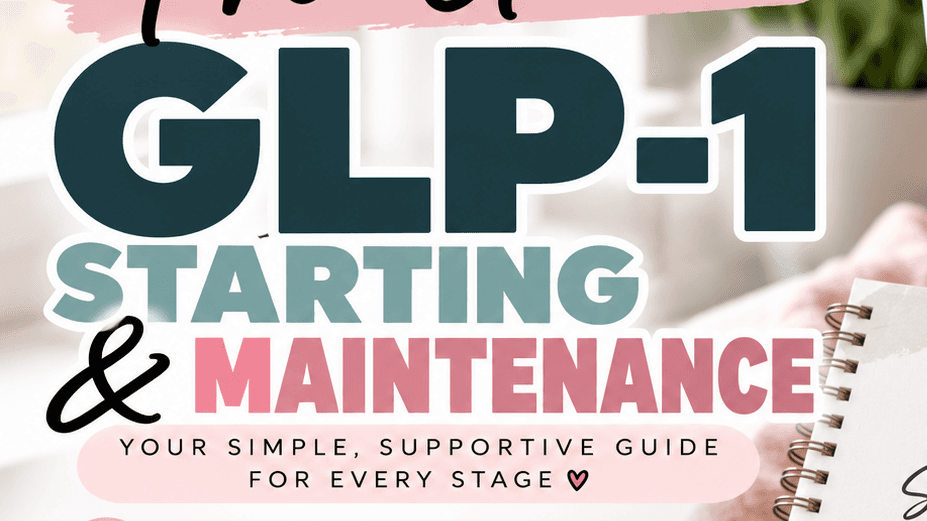 Free GLP-1 Guides: Starting and Maintaining