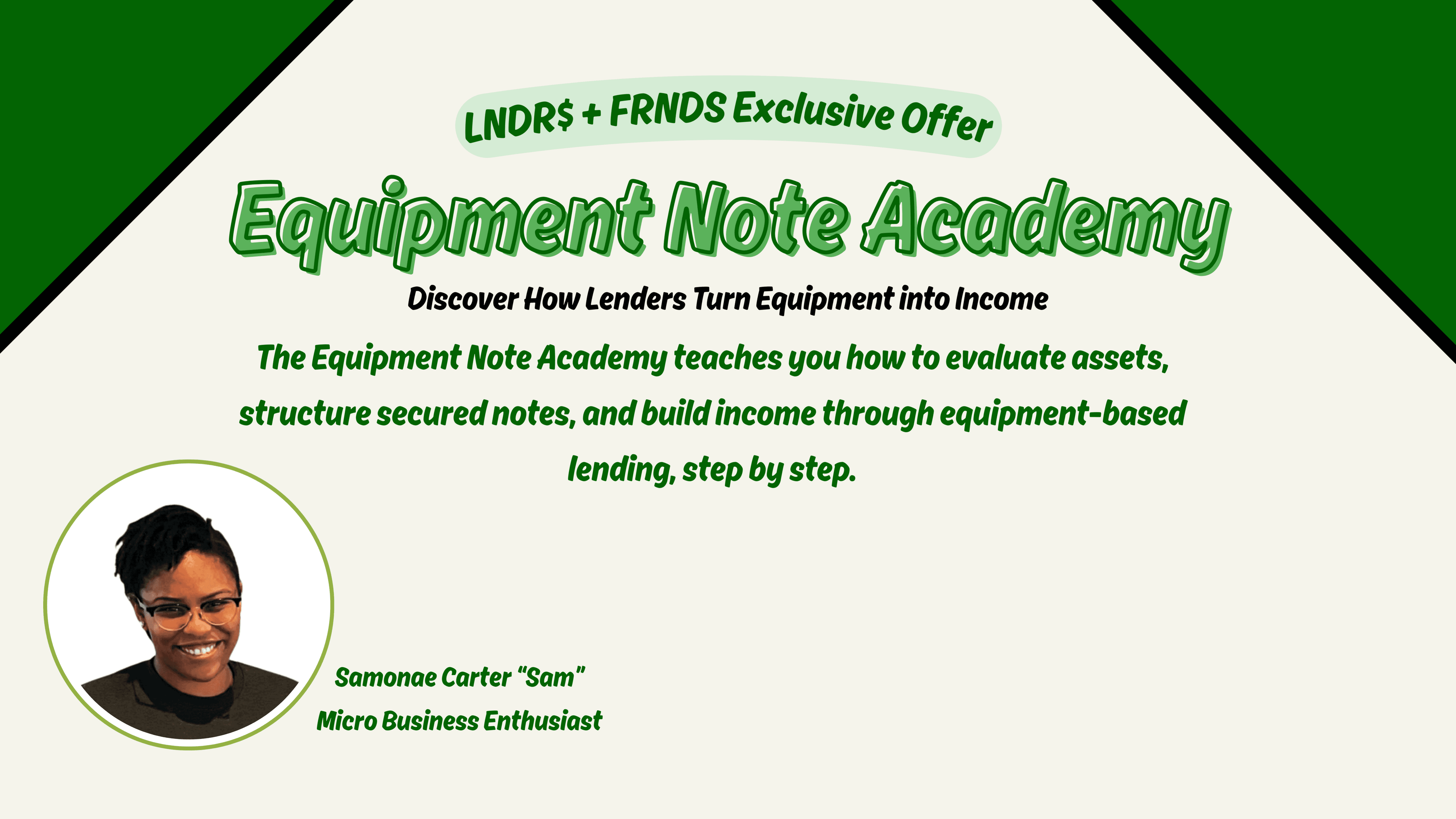 Equipment Note Academy - LNDR$ + FRNDS Exclusive