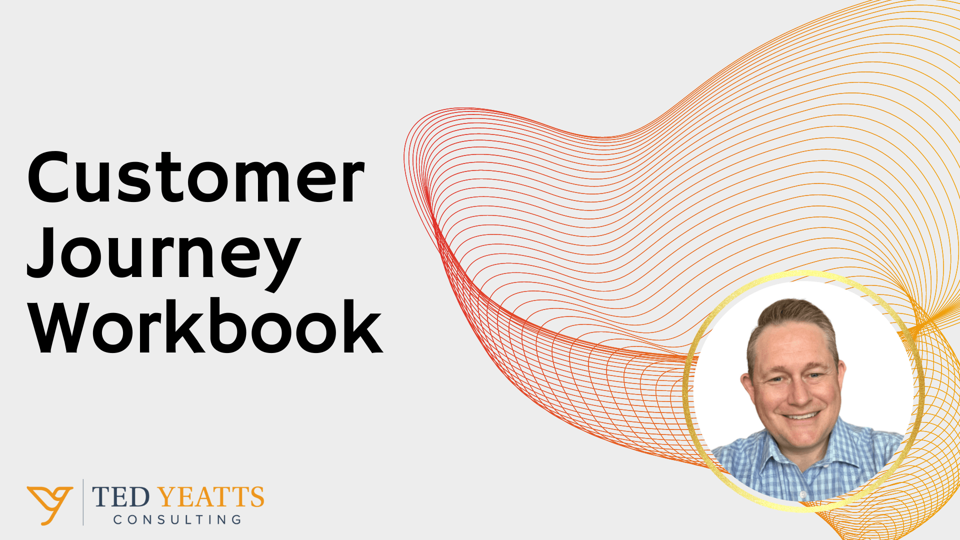 Get Your Customer Journey Workbook Now!