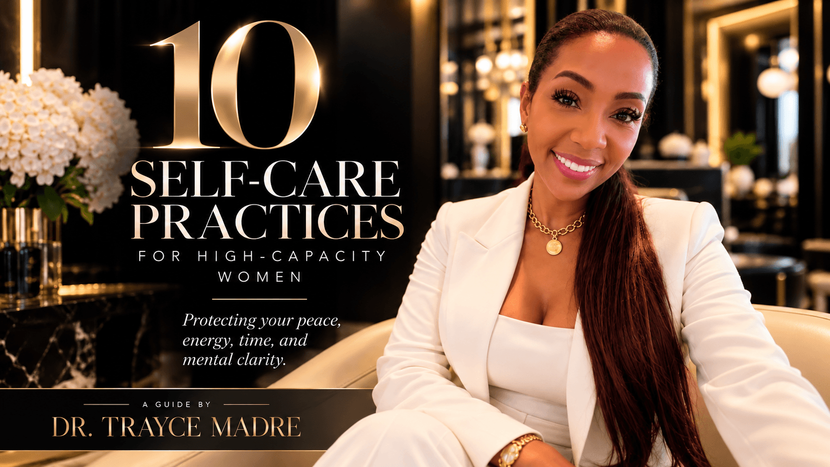 10 Self Care Practices for High Capacity Women