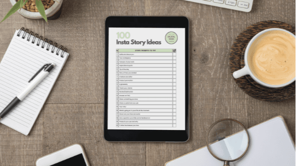 100 Instagram Story Ideas
