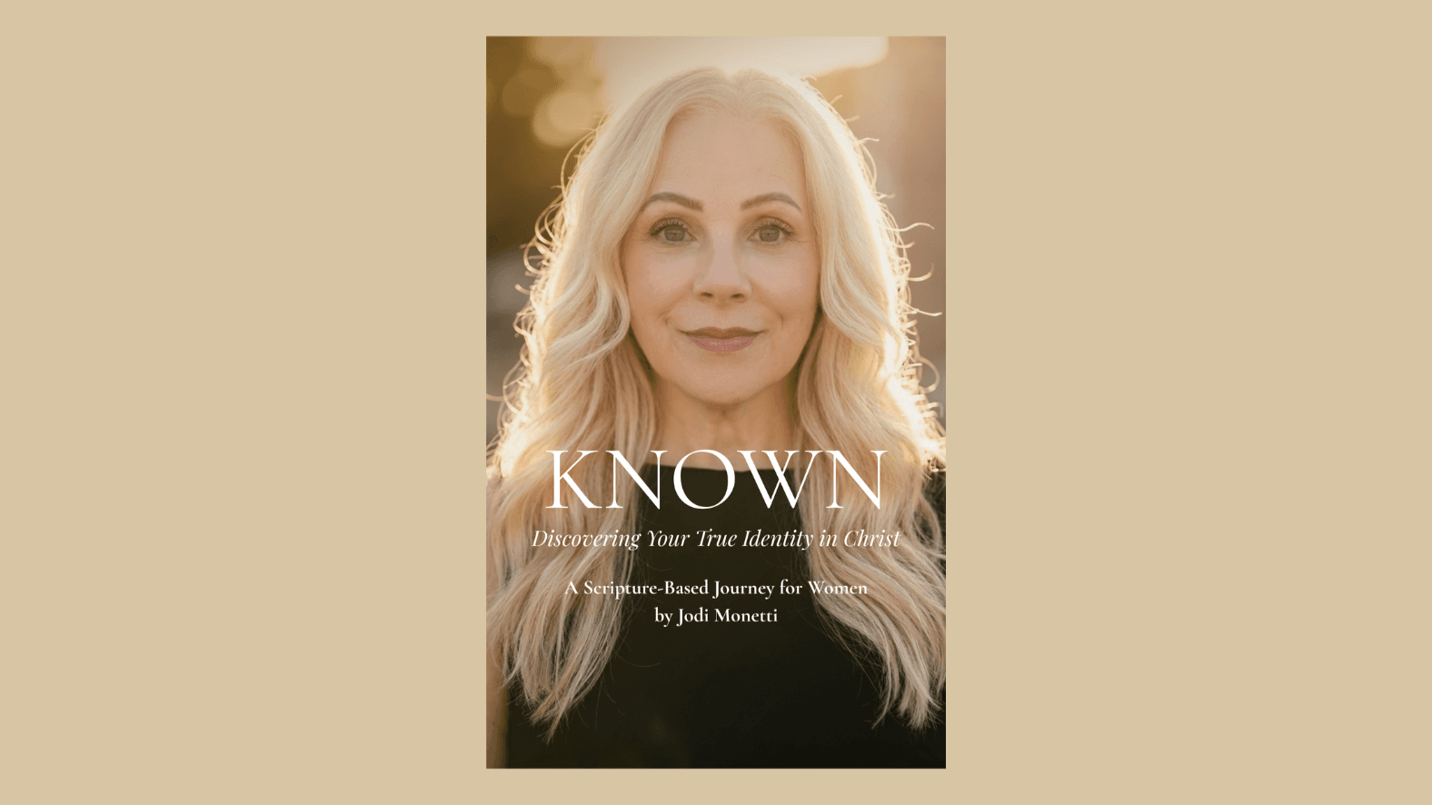 KNOWN: Discovering Your True Identity in Christ