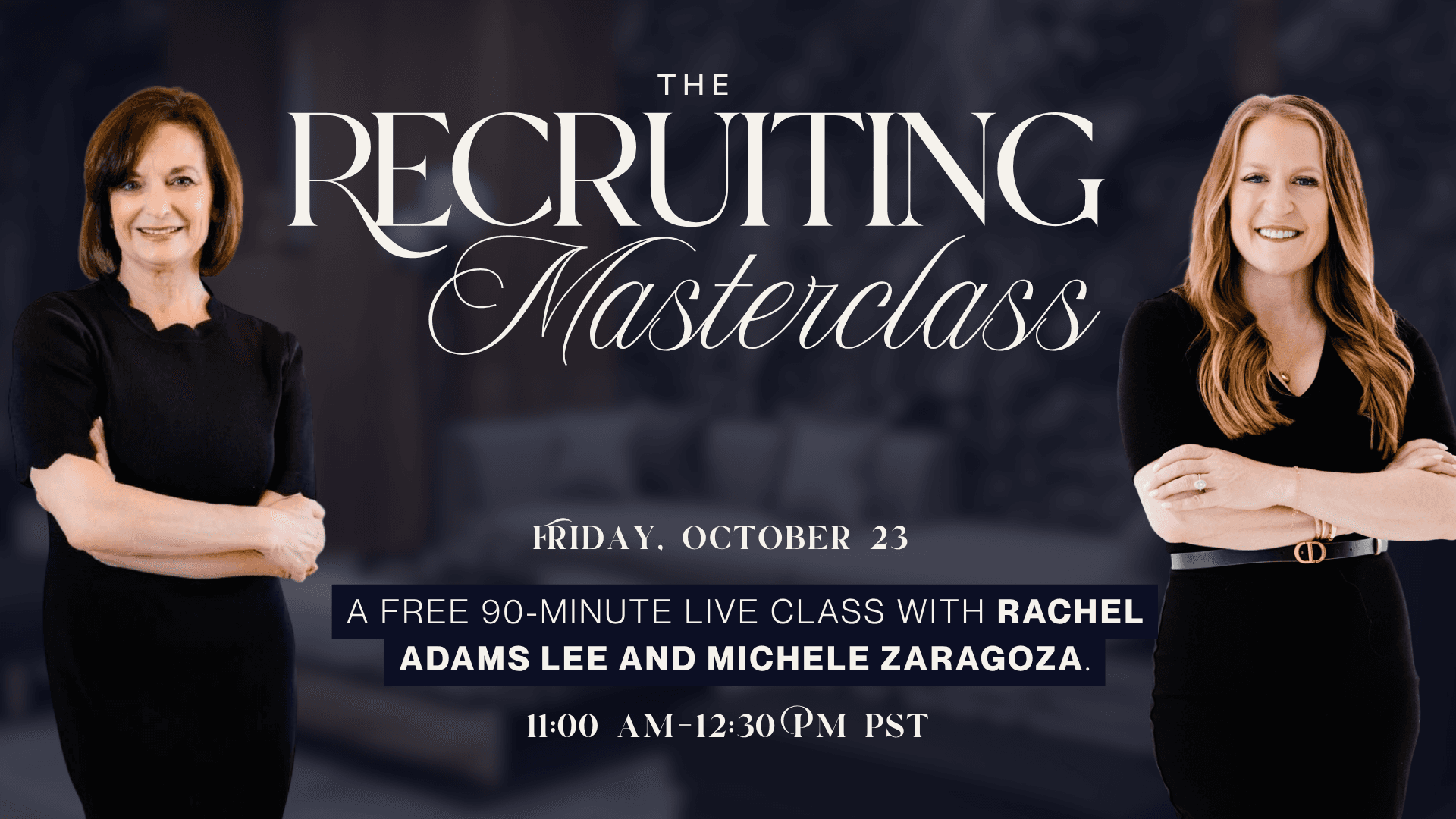 The Recruiting Masterclass | 10/23 at 11AM PST