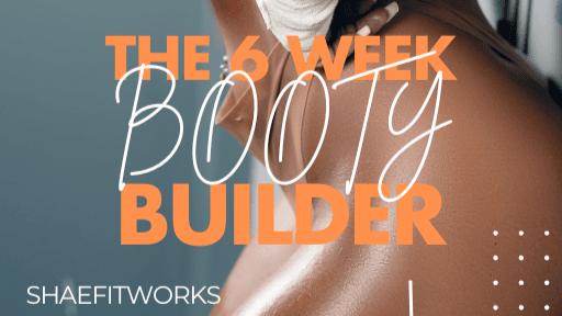 6 Week Glute Guide 🍑