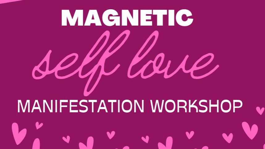 đ§˛Magnetic Self Love Manifestation Masterclassđ§˛
