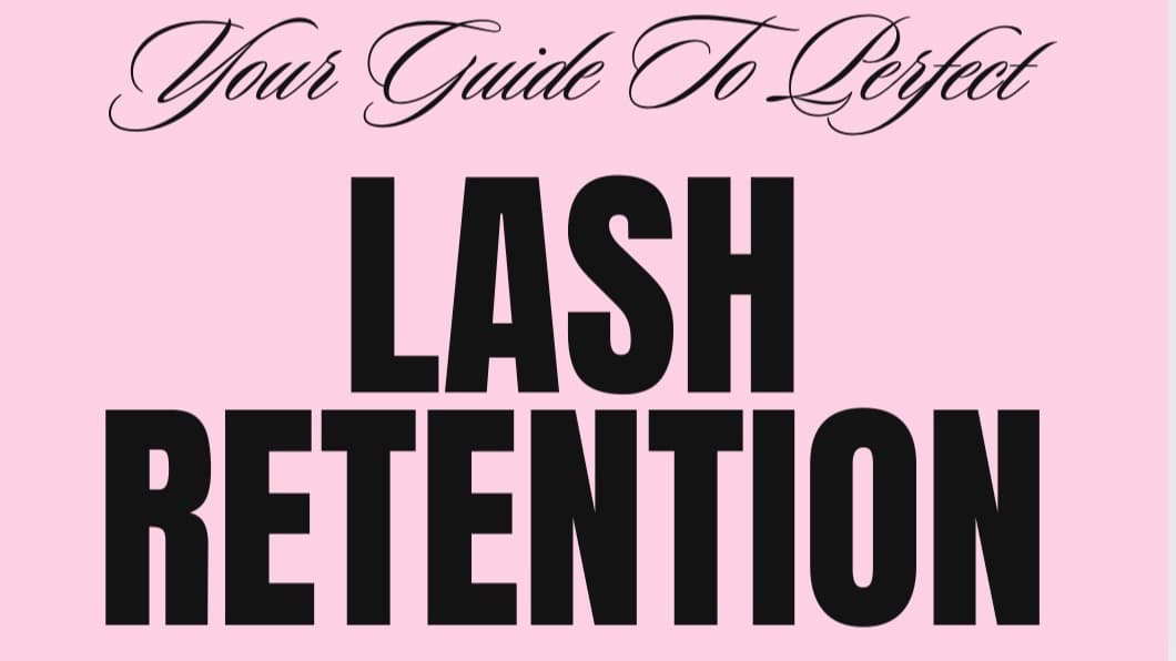 Get My Free Lash Retention Guide Now!