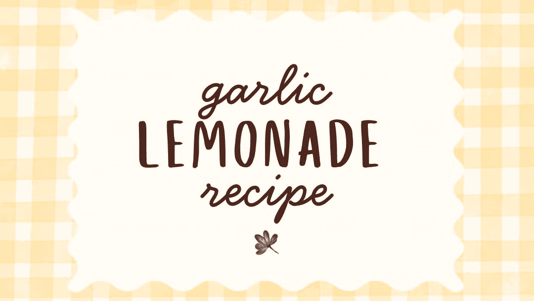 Garlic Lemonade Recipe