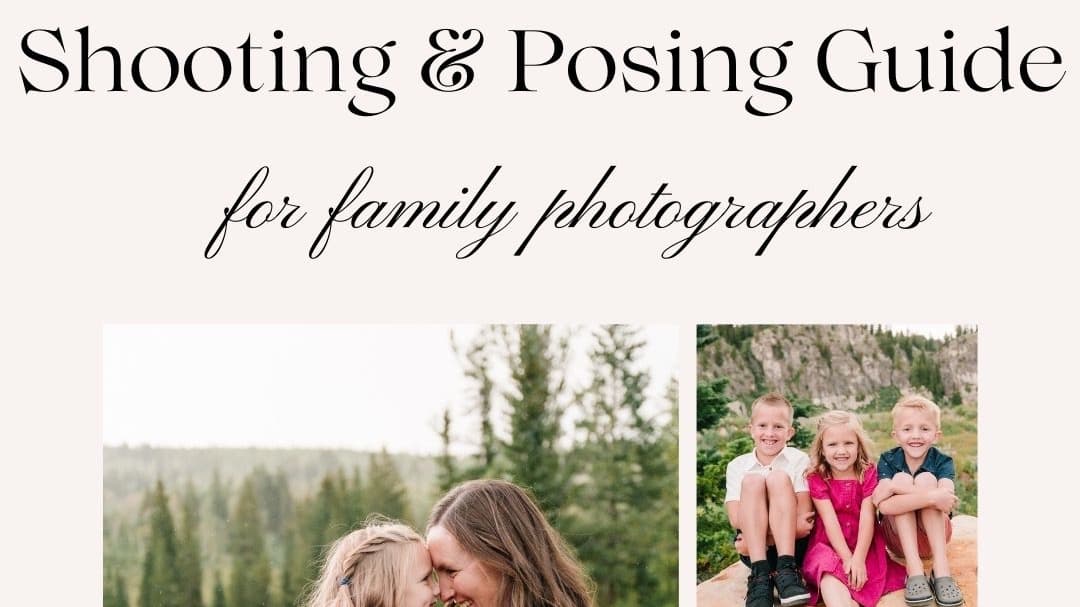 Family Photographers | Shooting and Posing Guide