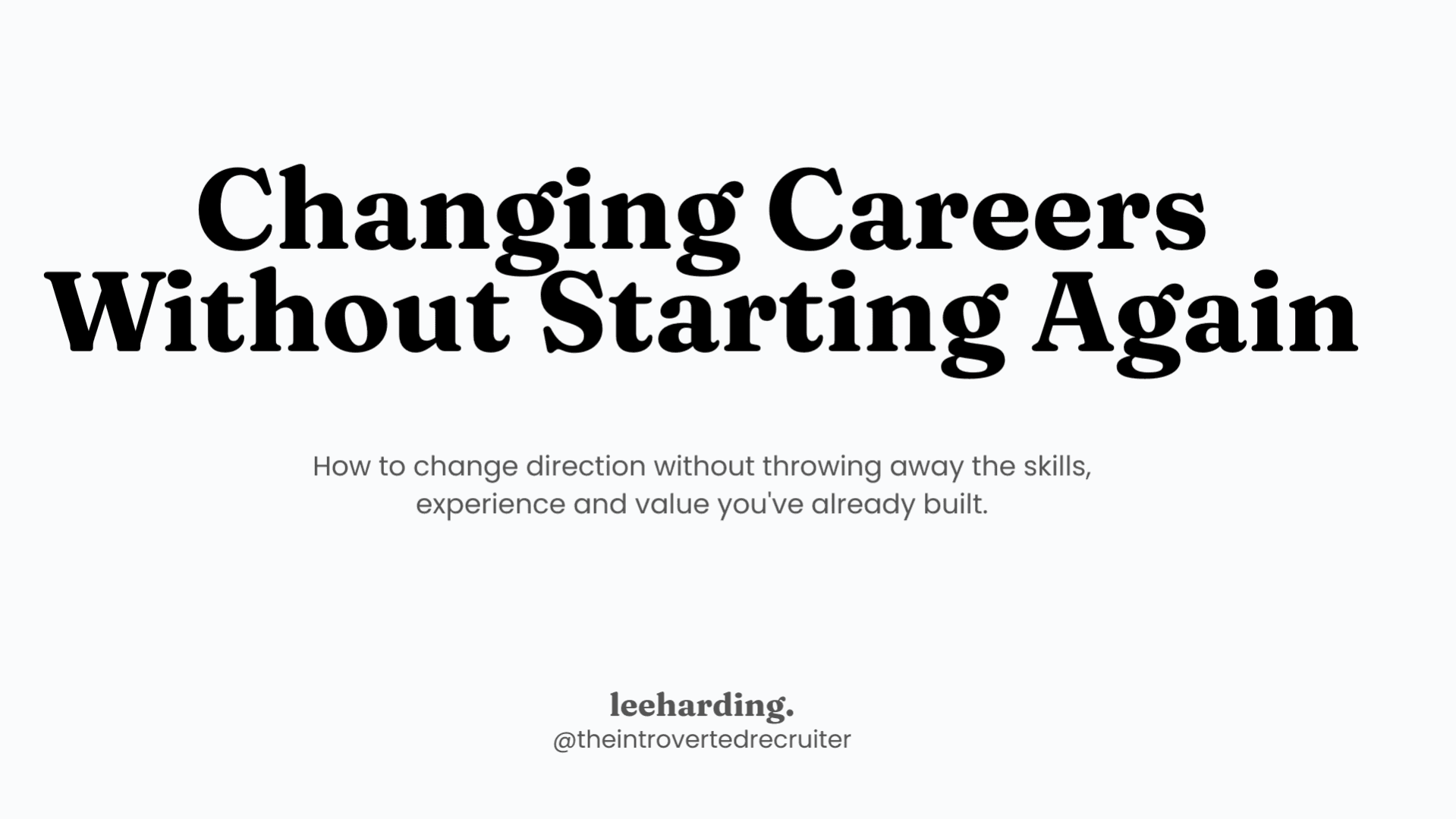 Changing Careers Without Starting Again