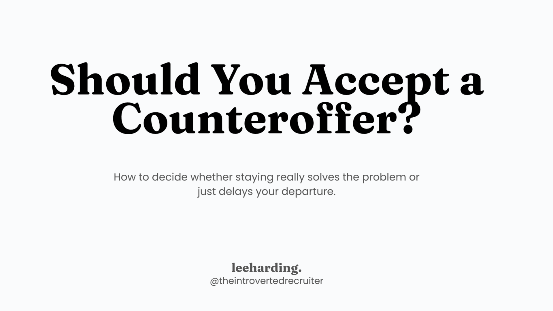 Should You Accept a Counteroffer?