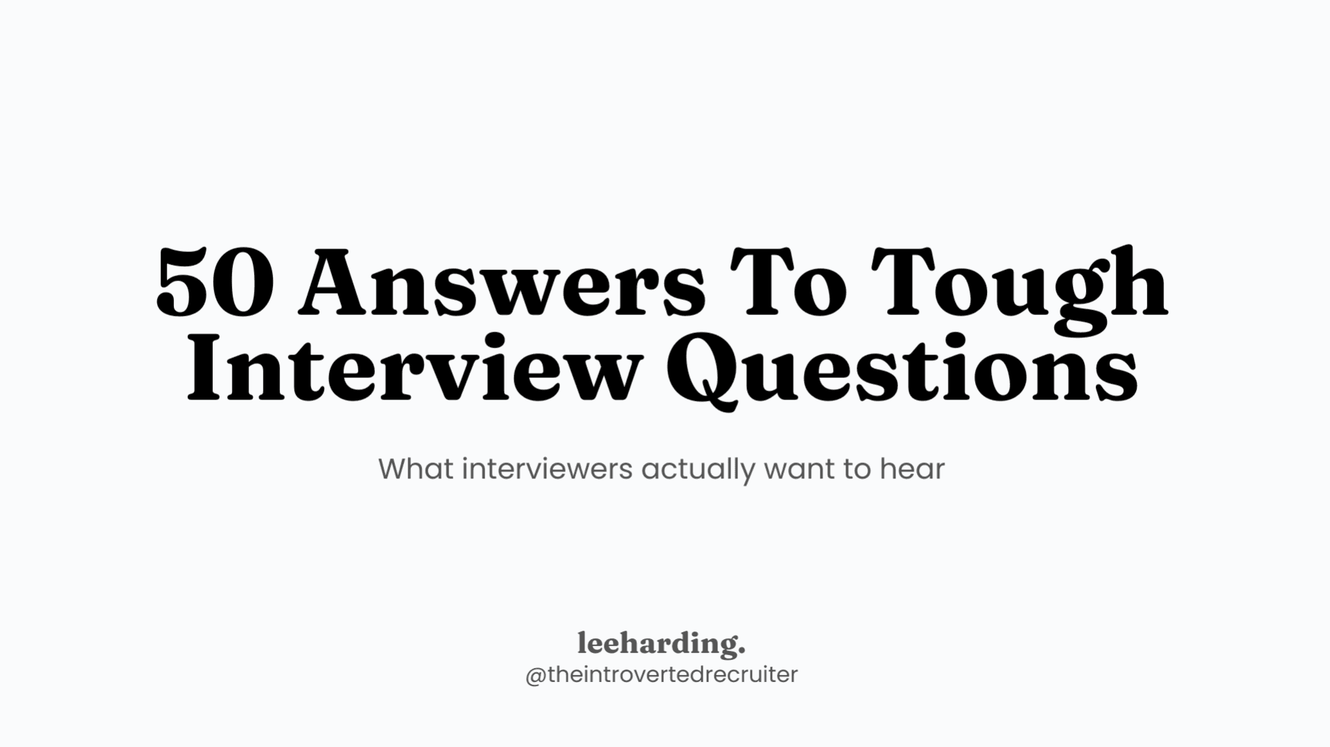 50 Answers To Tough Interview Questions