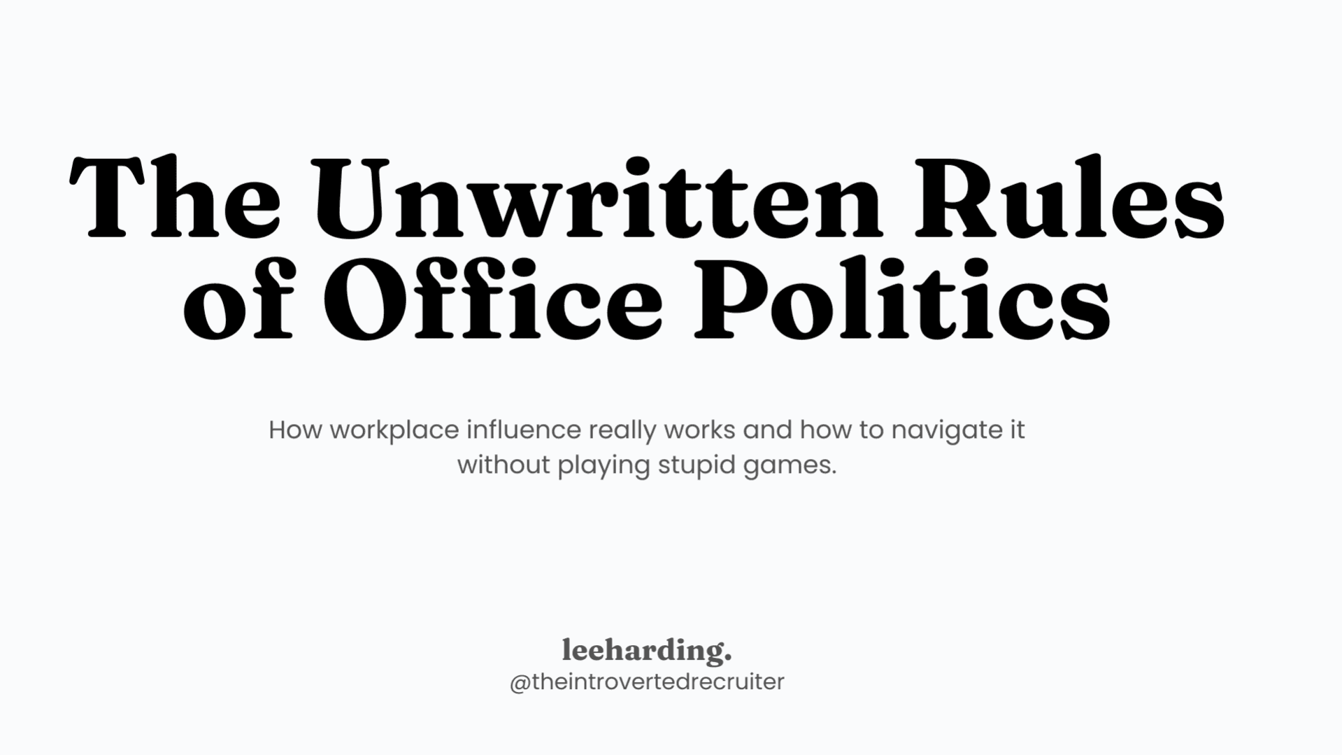 The Unwritten Rules of Office Politics
