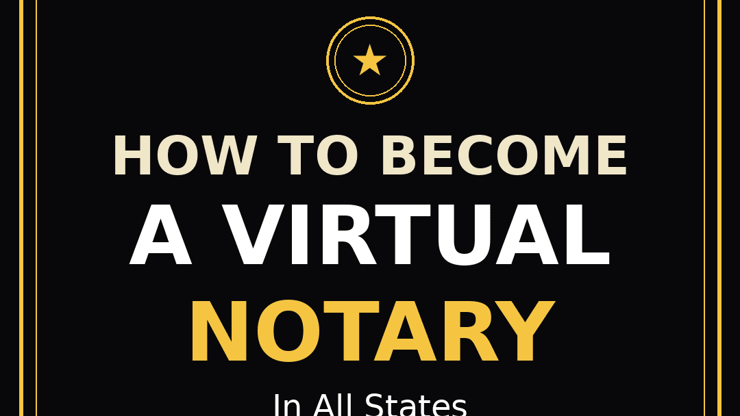 How to Become a Virtual Notary in All States